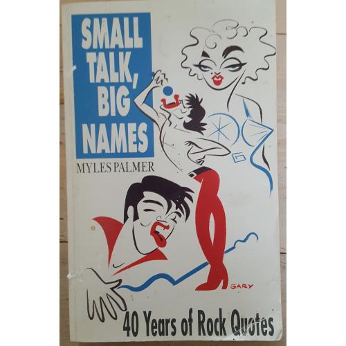 Small talk big names 40 jaar rock quotes