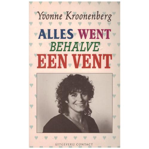 Yvonne Kroonenberg - Alles went behalve een vent