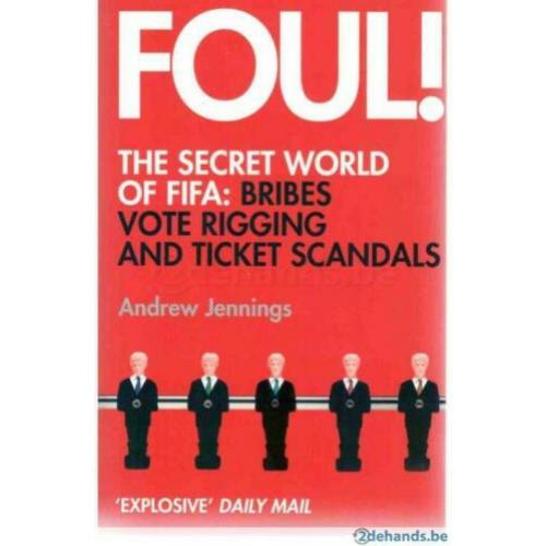 Andrew Jennings - Foul!: The Secret World of FIFA