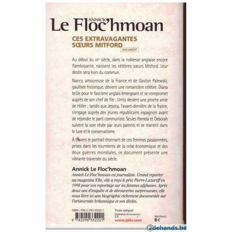 Annick Le Floc&#039;hmoan - Ces extravagantes soeurs Mitford. Une famille dans la tourmente de l&#039;Histoire