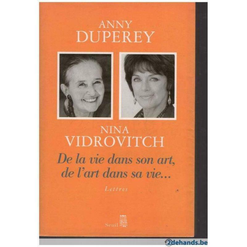 Anny Duperey - De la vie dans son art, de l&#039;art dans sa vie