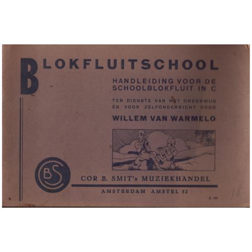 Willem van Warmelo - Blokfluitschool Handleiding voor de schoolblokfluit in C