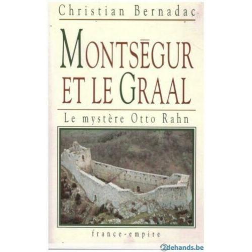 Christian Bernadac - Montségur et le Graal Le Mystère Otto Rahn