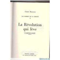 Claude Manceron - Les Hommes de la liberté (T. 4) : La Révolution qui lève (1785 -1787)