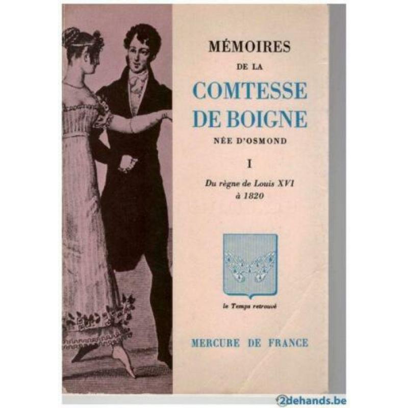 Comtesse de Boigne - Mémoires (Tome 1 - Du règne de Louis XVI à 1820)