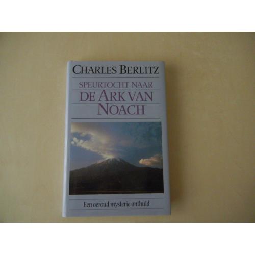 Charles Berlitz - Speurtocht naar De Ark Van Noach