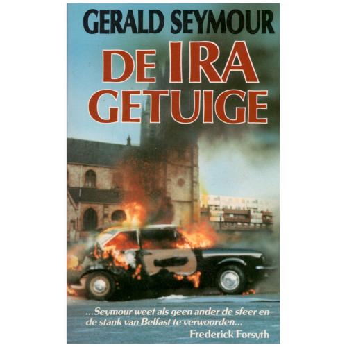 Gerald Seymour - De IRA-getuige