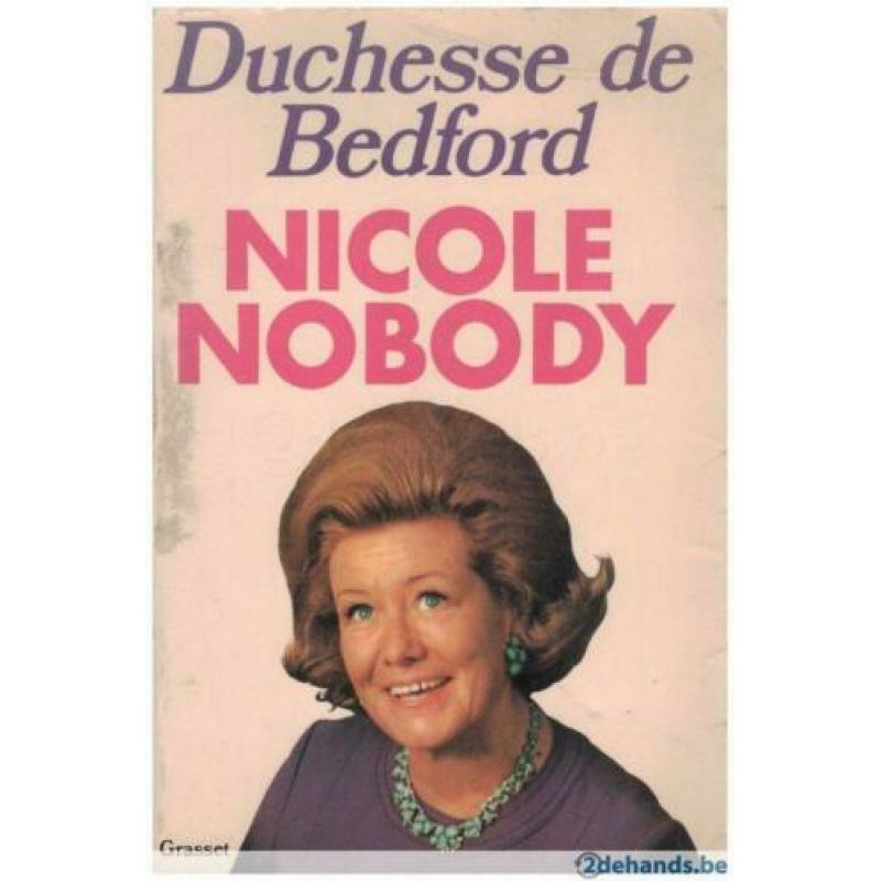 Duchesse de Bedford - Nicole Nobody