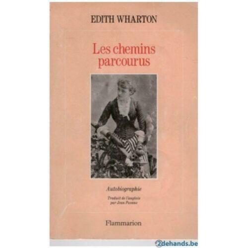 Edith Wharton - Les chemins parcourus