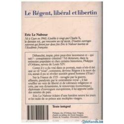Eric Le Nabour - Le Régent: libéral et libertin