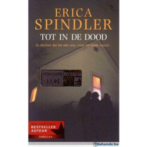 Erica Spindler - Tot in de dood