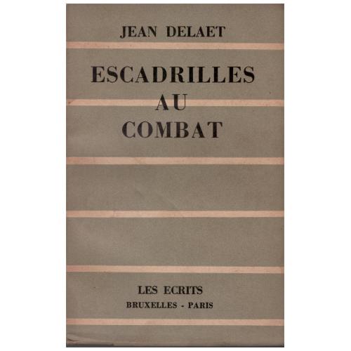 Jean Delaet - Escadrilles au combat