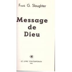 Frank G. Slaughter - Message De Dieu