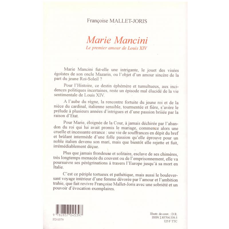 Françoise Mallet-Joris - Marie Mancini: Le premier amour de Louis XIV
