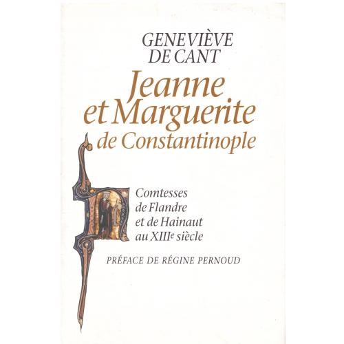 Geneviève de Cant - Jeanne et Marguerite de Constantinople