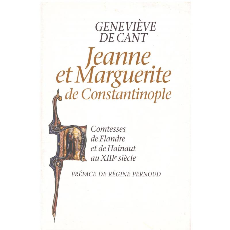 Geneviève de Cant - Jeanne et Marguerite de Constantinople