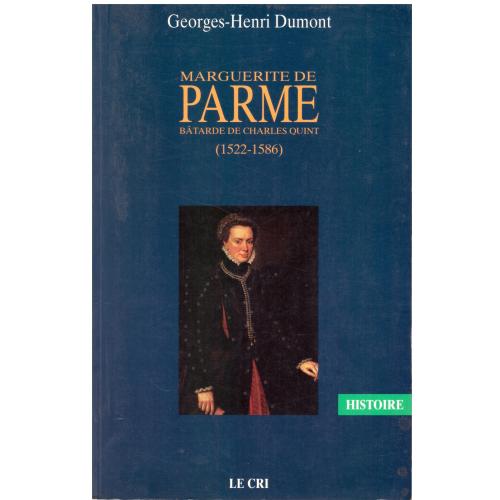 Georges-Henri Dumont - Marguerite de Parme Bâtarde de Charles Quint 1522-1586