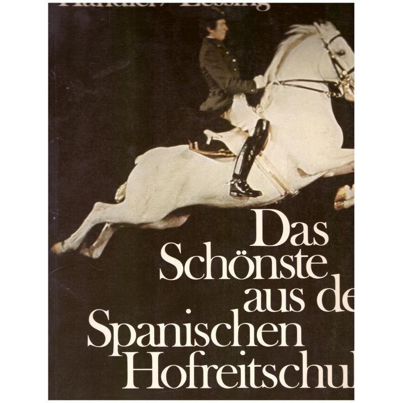 Handler Lessing - Das Schönste Aus Der Spanischen Hofreitschule