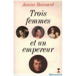 Janine Boissard - Trois femmes et un empereur