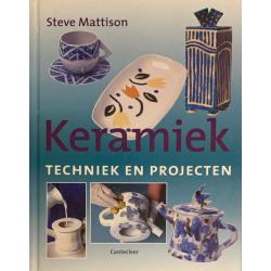 Keramiek techniek en projecten – Steve Mattison