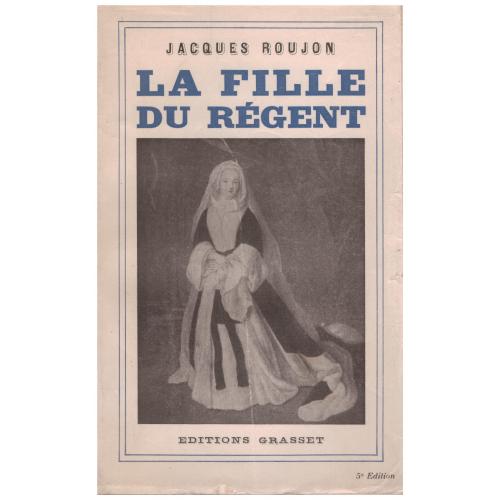 Jacques Roujon - La fille du Régent