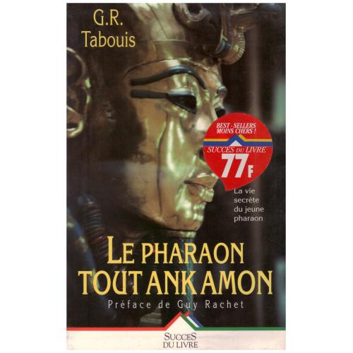 G.R.Tabouis - Le pharaon Tout Ank Amon