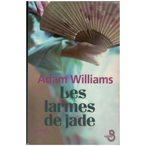 Adam Williams - Les Larmes de Jade