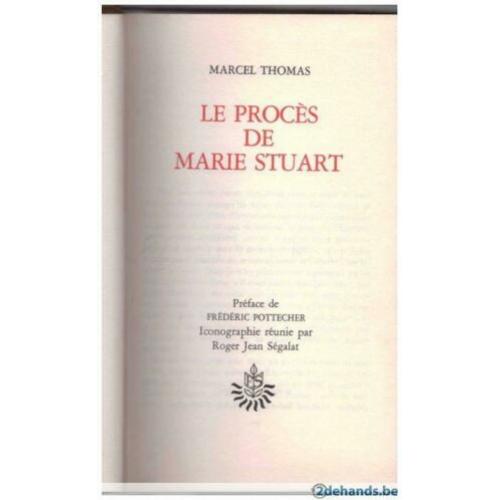 Marcel Thomas - Le procès de Marie Stuart