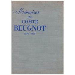 Comte Beugnot - Mémoire du Comte Beugnot 1779-1815