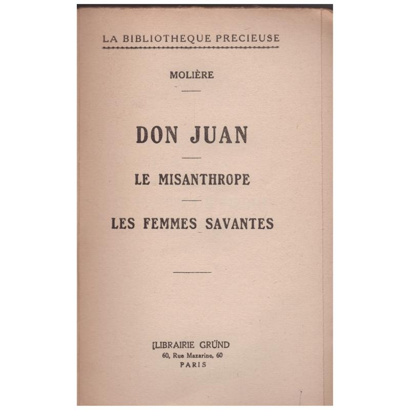 Molière - Don Juan-Le misantrope-Les femmes savantes