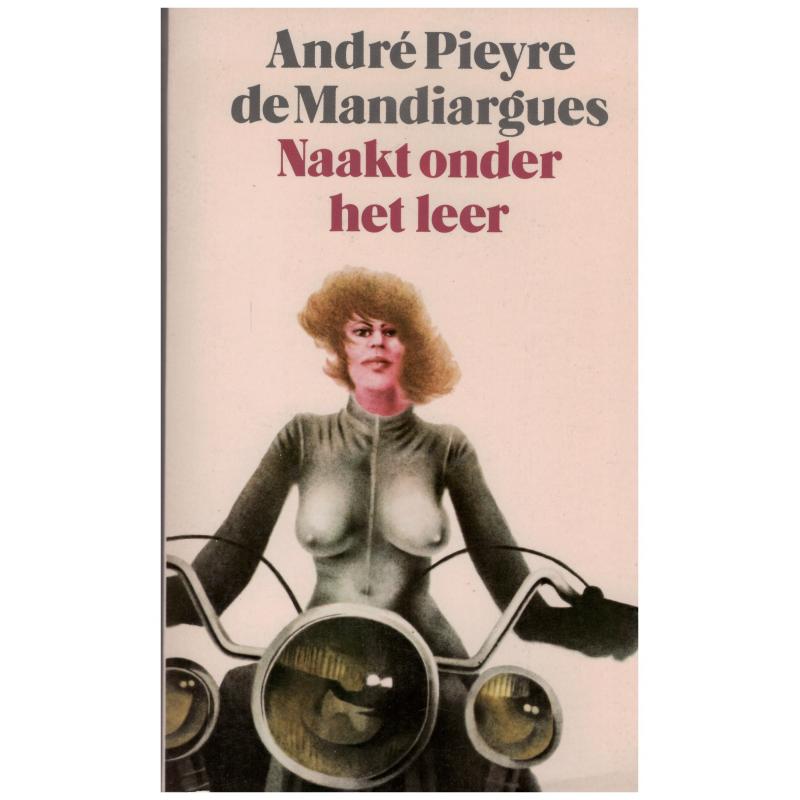 André Pieyre de Mandiargues - Naakt onder het leer