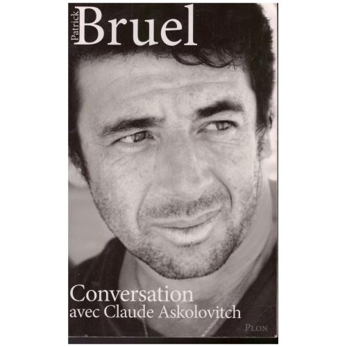 Patrick Bruel - Conversation avec Claude Askolovitch