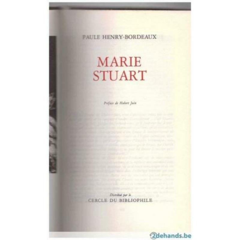 Paule Henry-Bordeaux - Marie Stuart