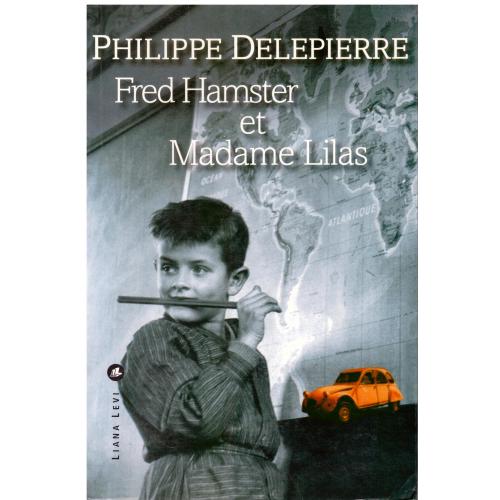 Philippe Delepierre - Fred Hamster et Madame Lilas