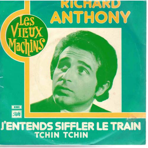 Single Richard Anthony - J&#039;entends siffler le train