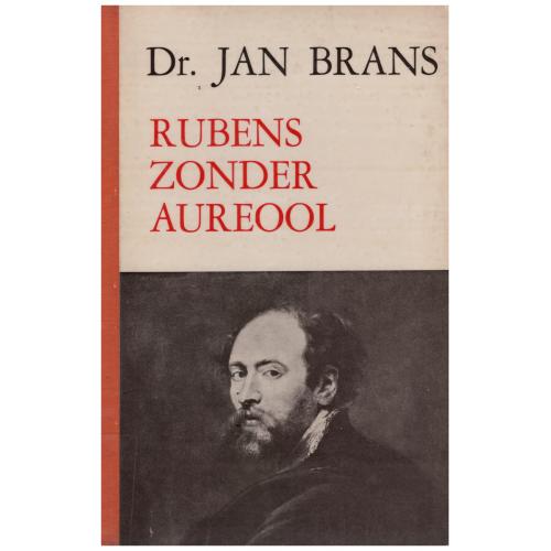 Jan Brans - Rubens zonder aureool