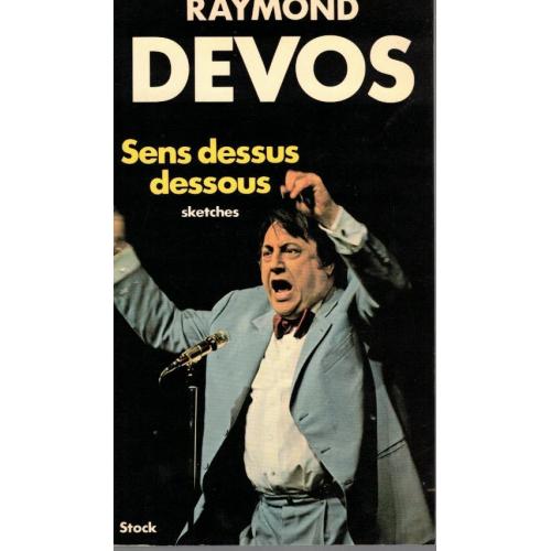Raymond Devos - Sens dessus dessous
