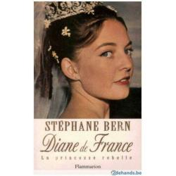 Stéphane Bern - Diane de France, la princesse rebelle
