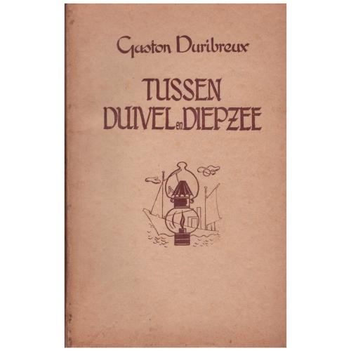 Gaston Duribreux - Tussen duivel en diepzee