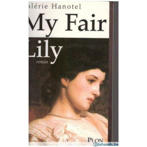 Valérie Hanotel - My fair Lily