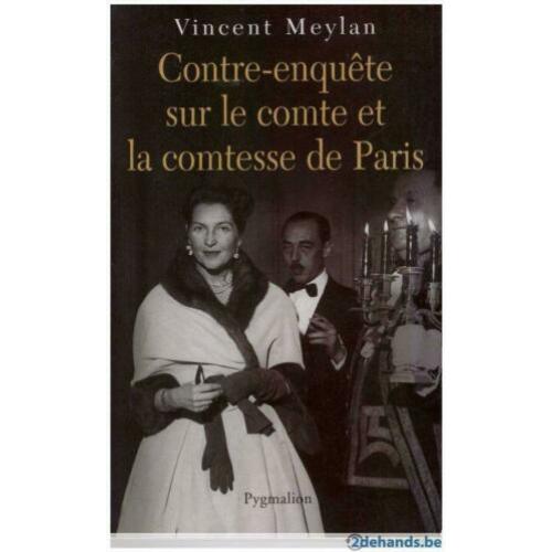 Vincent Meylan Contre-enquête sur le comte et la comtesse de Paris