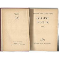 GEGIST BESTEK - WILLEM VAN IEPENDAAL ARBO REEKS 1947 1e DRUK