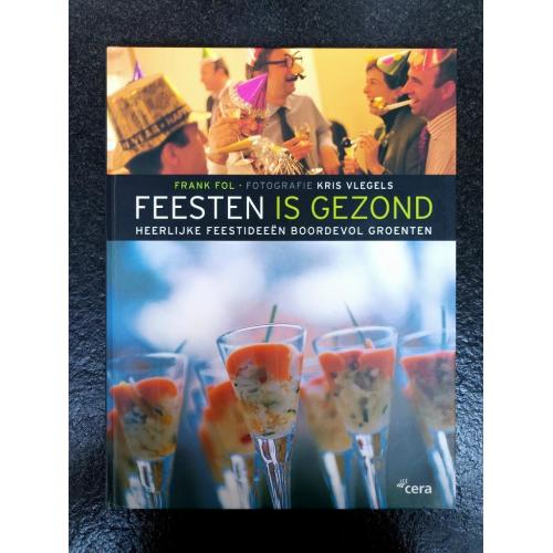 Feesten is gezond - Frank Fol