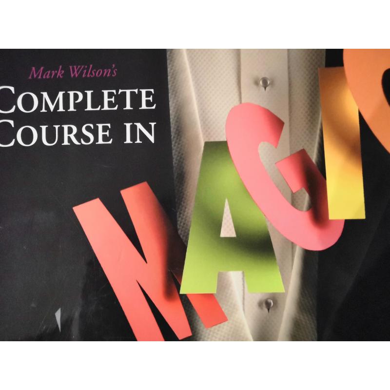 Mark Wilson&#039;s "Complete Course in Magic"  Nieuw exemlpaar!  512 pagina&#039;s met illustraties.